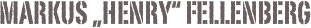 Markus „Henry“ Fellenberg